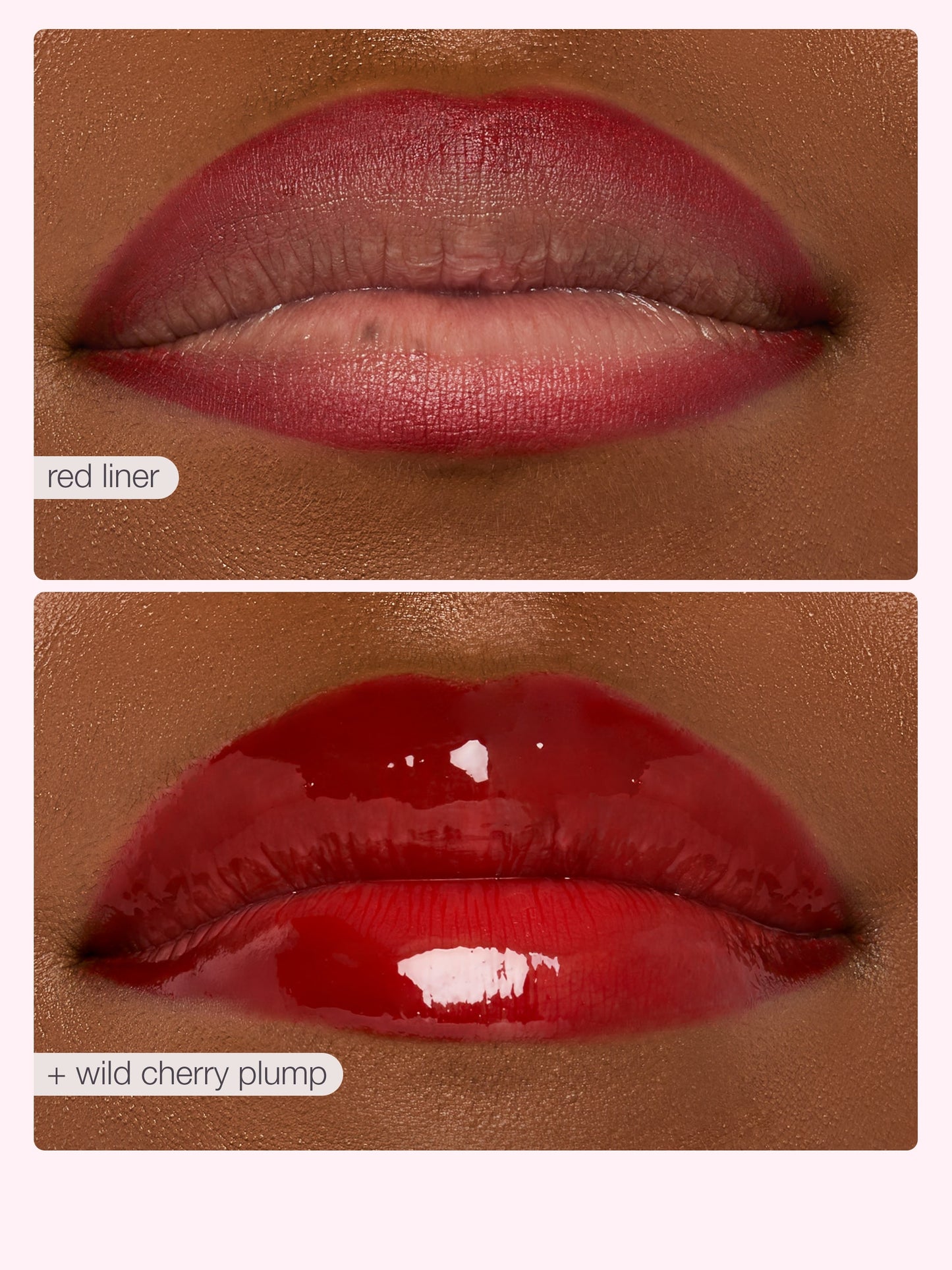 Comparison of red liner and 'wild cherry plump' lip color on a brown background